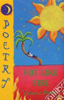 Hot Like Fire libro in lingua di Bloom Valerie