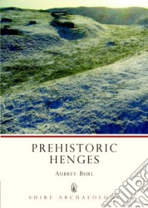 Prehistoric Henges libro in lingua di Aubrey Burl