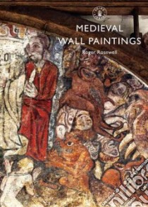 Medieval Wall Paintings libro in lingua di Rosewell Roger