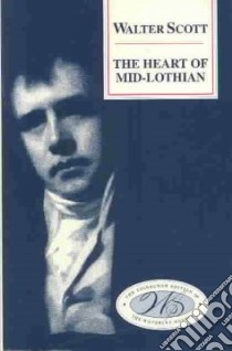 The Heart of Mid-Lothian libro in lingua di Scott Walter Sir, Hewitt David, Lumsden Alison