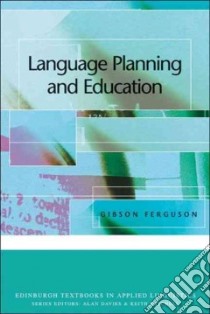 Language Planning And Education libro in lingua di Ferguson Gibson