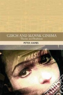 Czech and Slovak Cinema libro in lingua di Hames Peter