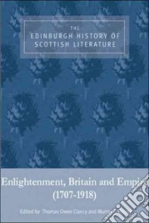 The Edinburgh History of Scottish Literature libro in lingua di Manning Susan (EDT), Brown Ian (EDT), Clancy Thomas Owen (EDT), Pittock Murray (EDT), Horvat Ksenija (EDT)