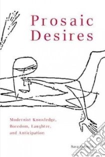 Prosaic Desires libro in lingua di Crangle Sara