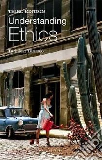 Understanding Ethics libro in lingua di Tannsjo Torbjorn
