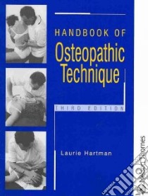 Handbook of Osteopathic Technique libro in lingua di Laurie Hartman