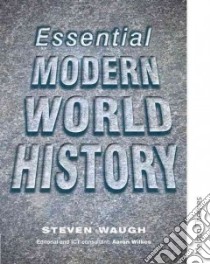 Essential Modern World History libro in lingua di Waugh Steven