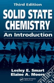 Solid State Chemistry libro in lingua di Smart Lesley, Moore Elaine