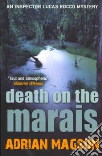 Death on the Marais libro in lingua di Magson Adrian