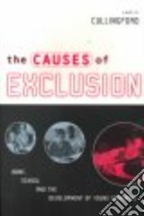 The Causes of Exclusion libro in lingua di Cullingford Cedric