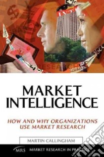 Market Intelligence libro in lingua di Callingham Martin