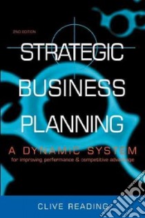 Strategic Business Planning libro in lingua di Reading Clive