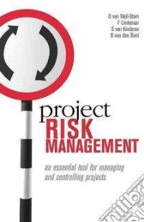 Project Risk Management libro in lingua di Well-Stam Daniella Van, Lindenaar F., Kinderen S. Van