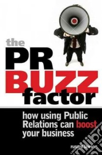 The Pr Buzz Factor libro in lingua di Lawson Russell