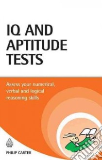 IQ and Aptitude Tests libro in lingua di Philip Carter