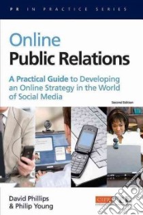 Online Public Relations libro in lingua di David Phillips