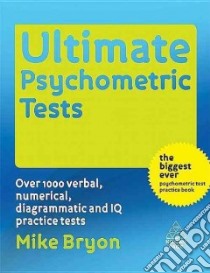 Ultimate Psychometric Tests libro in lingua di Mike  Bryon