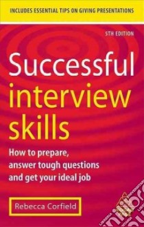 Successful Interview Skills libro in lingua di Corfield Rebecca