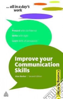 Improve Your Communication Skills libro in lingua di Barker Alan