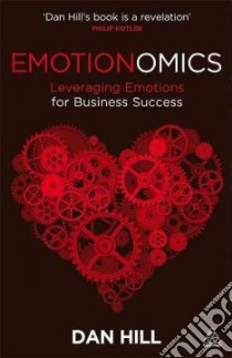 Emotionomics libro in lingua di Hill Dan