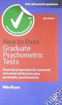 How to Pass Graduate Psychometric Tests libro in lingua di Mike Bryon