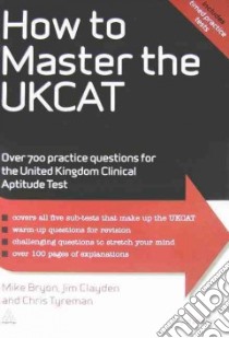 How to Master the UKCAT libro in lingua di Mike Bryon