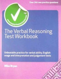 Verbal Reasoning Test Workbook libro in lingua di Mike Bryon