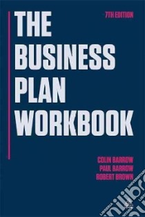The Business Plan Workbook libro in lingua di Barrow Colin, Barrow Paul, Brown Robert