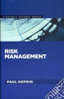 Risk Management libro in lingua di Hopkin Paul