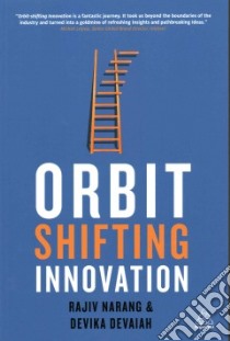 Orbit-shifting Innovation libro in lingua di Devaiah Devika, Narang Rajiv