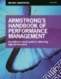 Armstrong's Handbook of Performance Management libro in lingua di Armstrong Michael