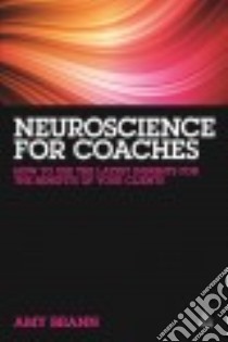 Neuroscience for Coaches libro in lingua di Brann Amy