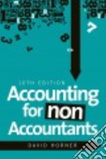 Accounting for Non-accountants libro in lingua di Horner David