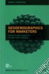Geodemographics for Marketers libro in lingua di Leventhal Barry