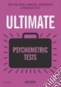 Ultimate Psychometric Tests libro in lingua di Bryon Mike