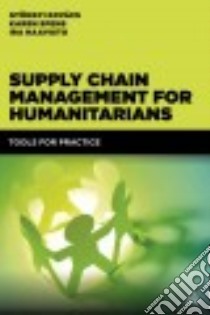 Supply Chain Management for Humanitarians libro in lingua di Haavisto Ira (EDT), Kovacs Gyongyi (EDT), Spens Karen (EDT)