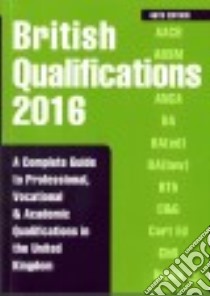British Qualifications 2016 libro in lingua di Kogan Page Ltd. (COR)