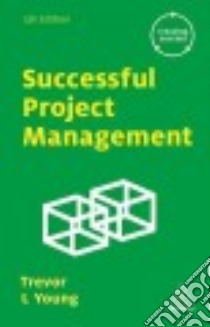 Successful Project Management libro in lingua di Young Trevor L.
