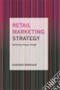 Retail Marketing Strategy libro in lingua di Berkhout Constant