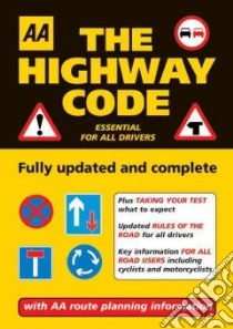 AA the Highway Code libro in lingua di Automobile Association (Great Britain)