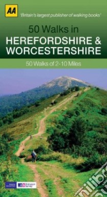 50 Walks in Herefordshire & Worcestershire libro in lingua di Automobile Association (Great Britain)