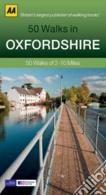 50 Walks in Oxfordshire libro in lingua di Automobile Association (Great Britain)