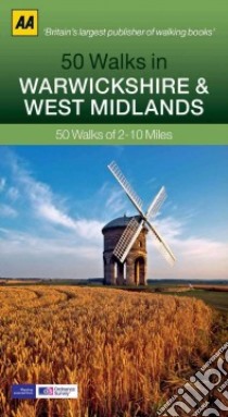 50 Walks in Warwickshire & West Midlands libro in lingua di Automobile Association (Great Britain)