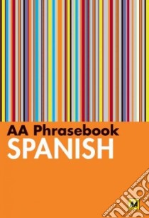 AA Phrasebook Spanish libro in lingua