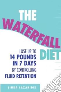 Waterfall Diet libro in lingua di Linda Lazarides