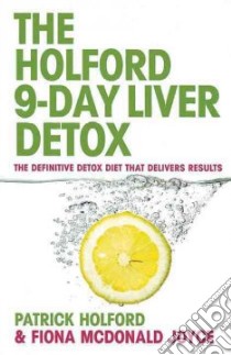 Holford 9 Day Liver Detox libro in lingua di Patrick Holford