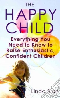 Happy Child libro in lingua di Linda Blair