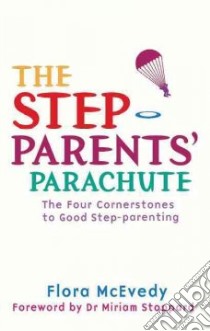 The Step-Parents' Parachute libro in lingua di Mcevedy Flora