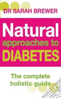 Natural Approaches to Diabetes libro in lingua di Sarah Brewer