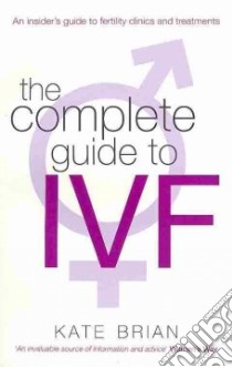 Complete Guide to IVF libro in lingua di Kate Brian